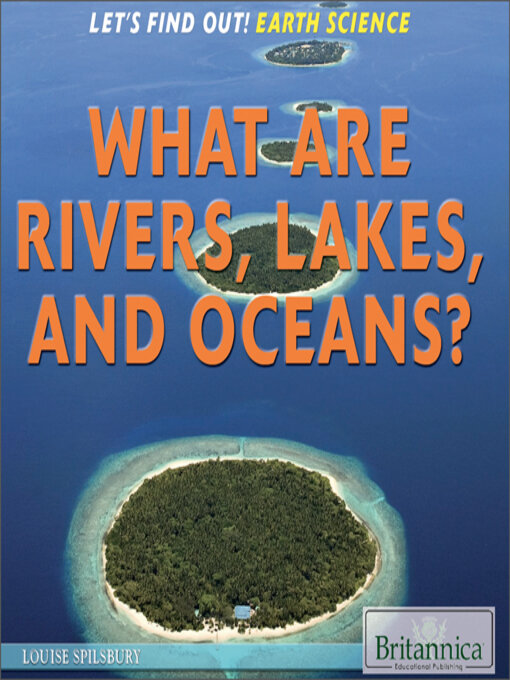 Hope Killcoyne创作的What Are Rivers, Lakes, and Oceans?作品的详细信息 - 可供借阅